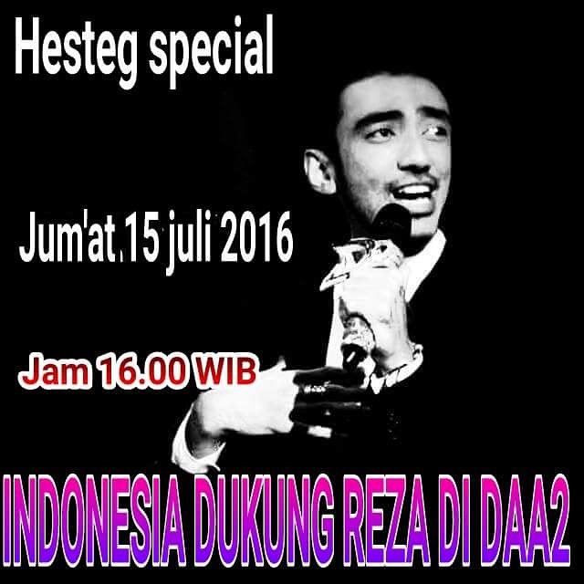 Sorry guys hastag nya salah lagi Haduh gak tau bontot kapan pinter nya Salah terusss INDONESIA DUKUNG REZA DI DAA2