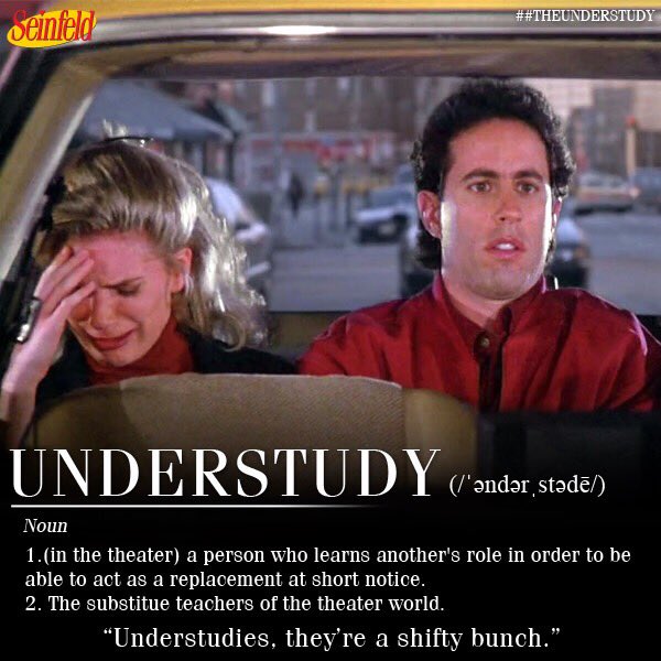 "Understudies, they're a shifty bunch." #Seinfeld https://t.co/Z1HdIi1vvl