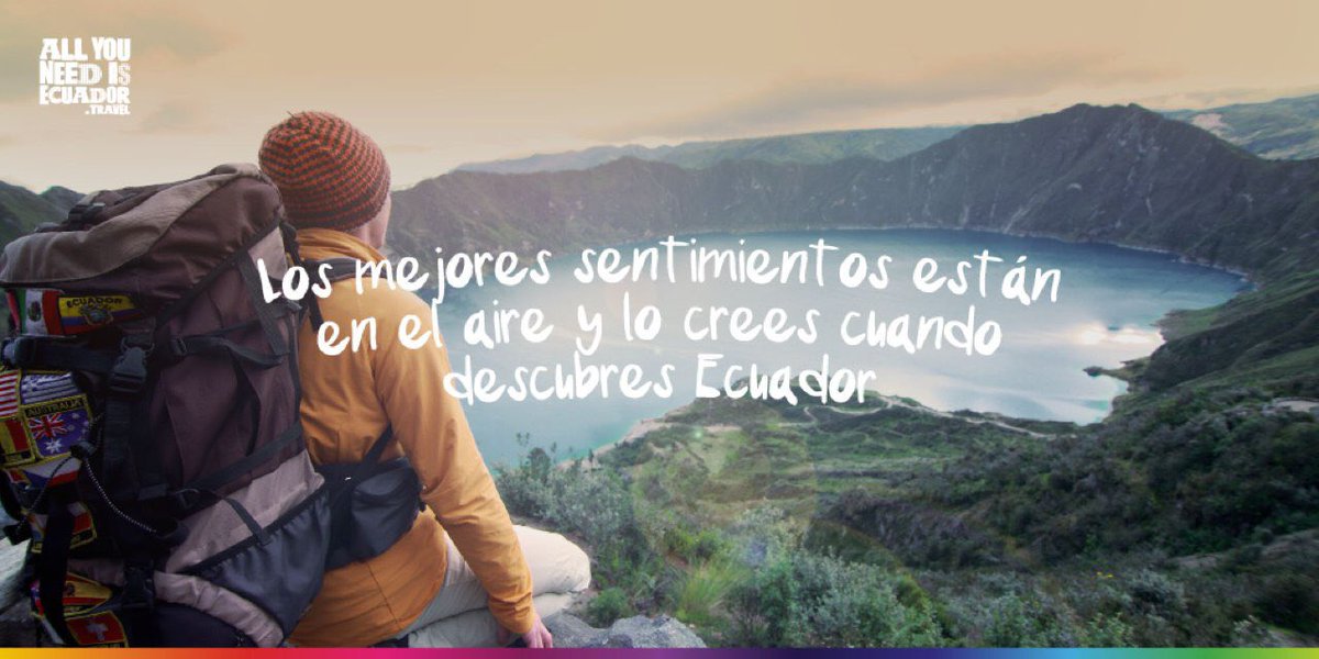 "En Ecuador el amor está en el aire y todo lo que necesitan está en Ecuador – #AllYouNeedIsEcuador"