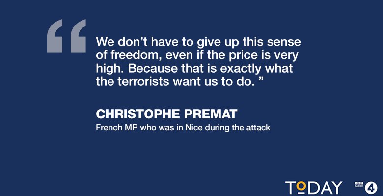 French MP <a href="/prematc/">Christophe Premat</a> says France must not give up its freedom, "even if the price is very high". #NiceAttack