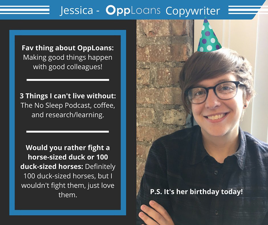Opp_Fi's tweet photo. #OppLoans #Employee #Spotlight! This is Jessica, she's an awesome Copywriter! #Birthday #Coffee #Podcast #TinyHorses https://t.co/hEH9NZrrFo