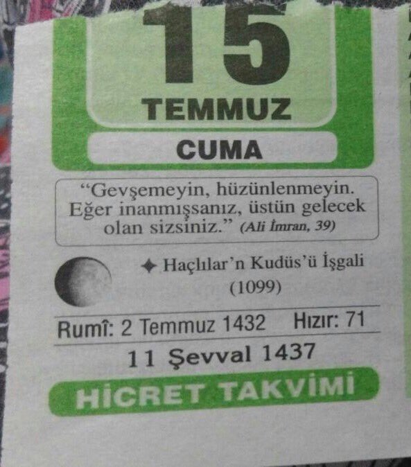 mozgul1's tweet photo. 15 Temmuz tarihli takvimdeki ayet:Gevşemeyin,hüzünlenmeyin Eğer inanmışsanız üstün gelecek olan sizsiniz.Âli İmran https://t.co/Up3cGAwb5J