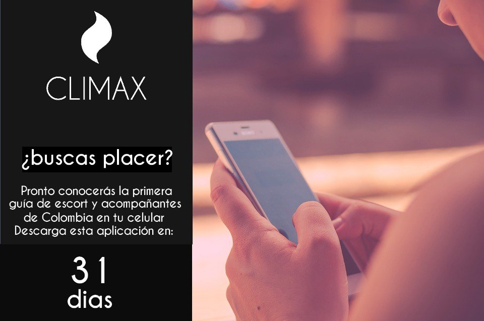 ClimaxColombia's tweet photo. #FALTAN 31 DÍAS PARA COMENZAR A DISFRUTAR DE CLIMAX COLOMBIA EN TU CELULAR https://t.co/iPmPzqMs2v