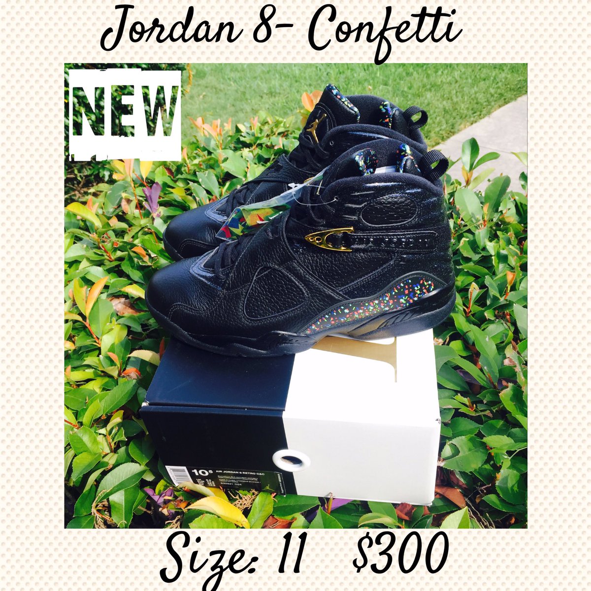 Flight_Project's tweet photo. Jordan 8- Confetti
Size 11
$300 (PP INVOICE)
#AlwaysRetail #Confetti
@RetailTuesday @CopThese @ATrainKickz https://t.co/T0q7KWrpmI