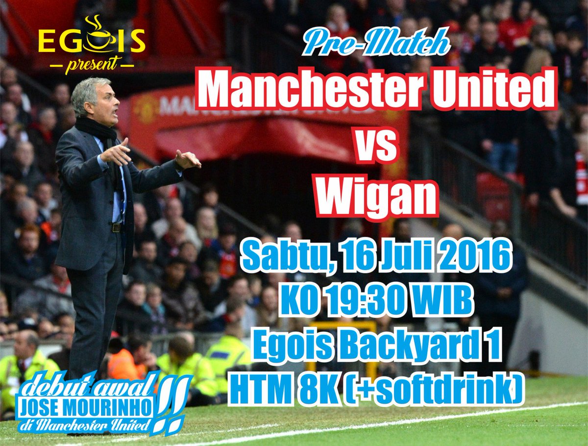 Nobar Pra Musim MU v Wigan Sabtu 16/7/16 19.30wib | <a href="/EGOIScafe/">EGOIS cafe</a> | HTM:  8K include softdrink #nobarjogja #infonobar