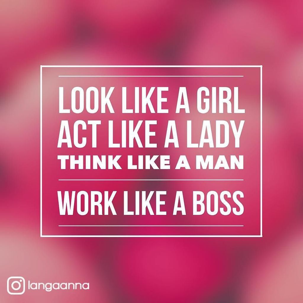 AnnaLanga's tweet photo. Time for #Saturday #glamtip
Look like a Girl
Act like a Lady
Think like a Man
WORK LIKE A … https://t.co/RVsyHEdb21 https://t.co/K4JwT71B2d
