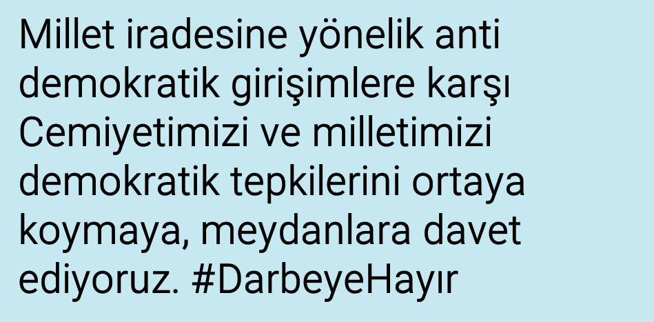 #BuÜlkeBizim #MilletçeMeydanlardayız #DarbeyeHayır
