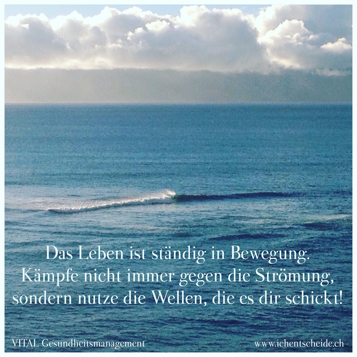 Ichentscheide's tweet image. Weniger Wollen, mehr loslassen.Lasst uns mehr durchs Leben surfen!