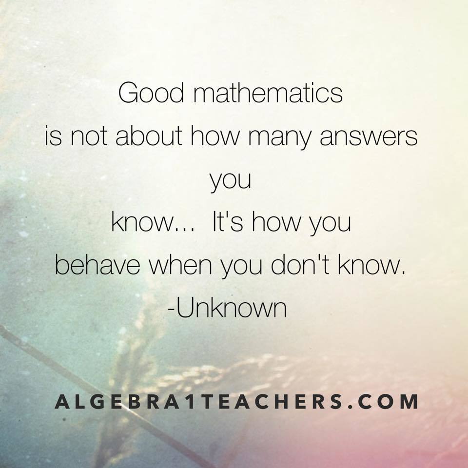 jeanette_stein's tweet photo. Good Mathematics is not about how many answers you have. It's how you behave when you don't know. - unknown https://t.co/VYkojzjrl8