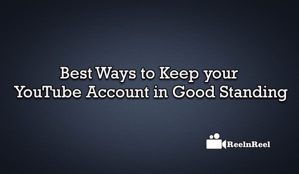 reelnreel's tweet image. Best Ways to Keep your #YouTube Account in #GoodStanding bit.ly/29GaTRs

#videomarketing #socialmedia