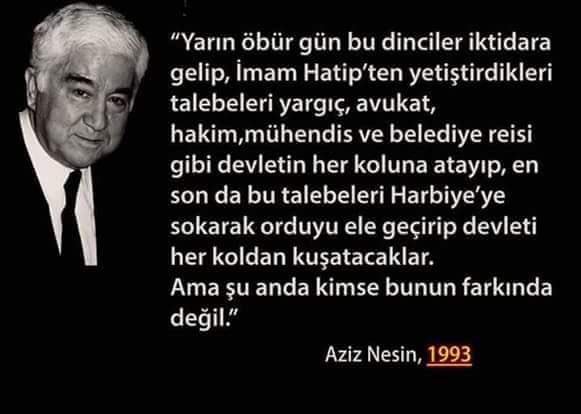 Aziz Nesin 1993 de söylemişti.