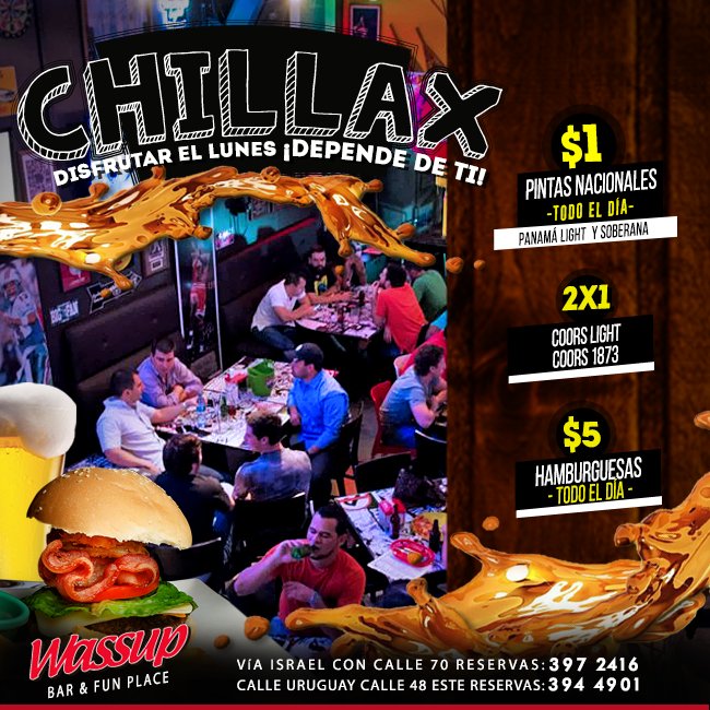wassuppty's tweet photo. Llégate a #WAssupPTY y disfruta éste lunes #Chillax con todo el arsenal que tenemos preparado 🍻 🎉✨ #FunPlace https://t.co/w5XdDf7suy