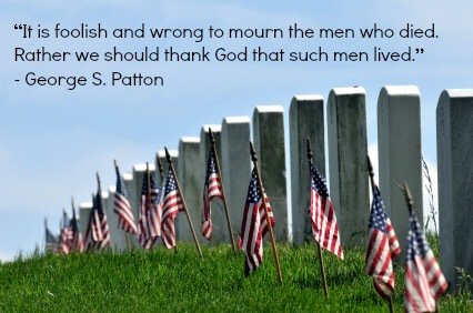 THEANTHEMGIRL's tweet image. It is foolish and wrong to mourn the men who died.  Rather we should thank God that such men lived. - George Patton