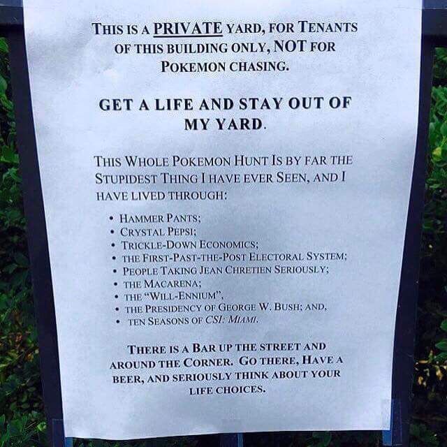 karsonwithak's tweet image. This guy left a hilarious note in his yard, he isn't impressed with your Pokemon Go antics.