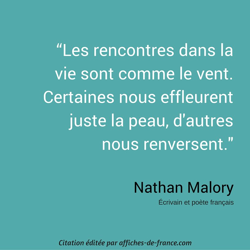 les rencontres dans la vie sont comme le vent