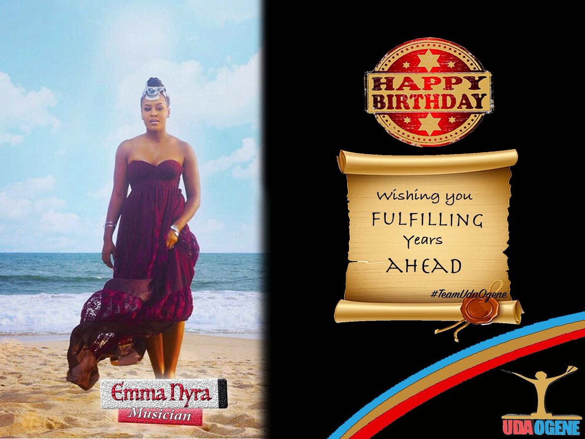 udaogene's tweet photo. #teamudaogene wishes @EmmaNyra a very happy birthday as she adds a year to her years today #happybirthday #emmanyra https://t.co/ud70riLfJl