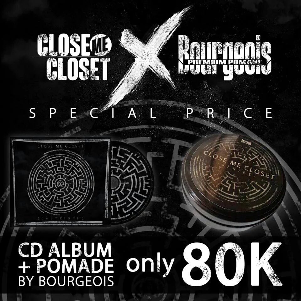 Close Me Closet (<a href="/closemecloset/">CLOSEME</a>) X <a href="/BourgeoisPomade/">Bourgeois Pomade</a> !!
(CD album #LABYRINTH + Pomade CMC Series)
Only 80k!
GRABFAST!