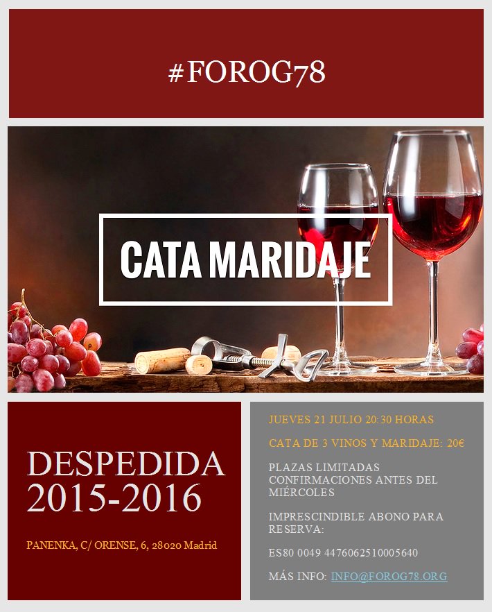 ForoG78's tweet photo. Cata & Maridaje 21/0772016 a las 20.30 horas #forog78.org RESERVA YA! plazas limitadas. info@forog78.org https://t.co/Yt3ULWb5mb
