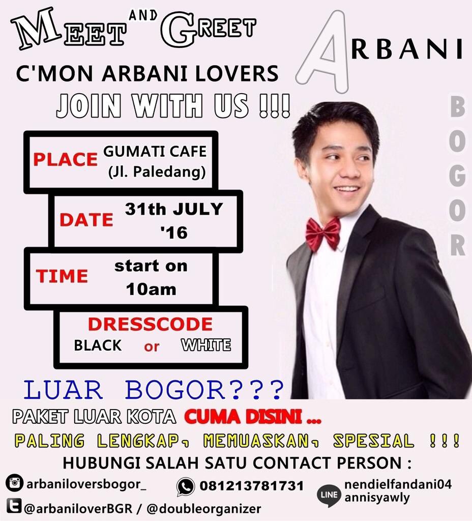 Yuk daerah bogor yang ngaku ABL &amp; pgn ketemu kabani bisa ikut MnG Arbani Yasiz Bogor 😍Join? Cp Line di foto ini ya😊