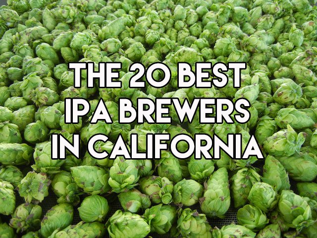 The 20 Best IPA Brewers in California bit.ly/2a6lzdR #craftbeer