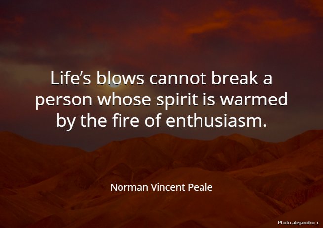 muz4now's tweet image. Life’s blows cannot break a person whose spirit is warmed by the fire of enthusiasm. - #quote #mondaymotivation