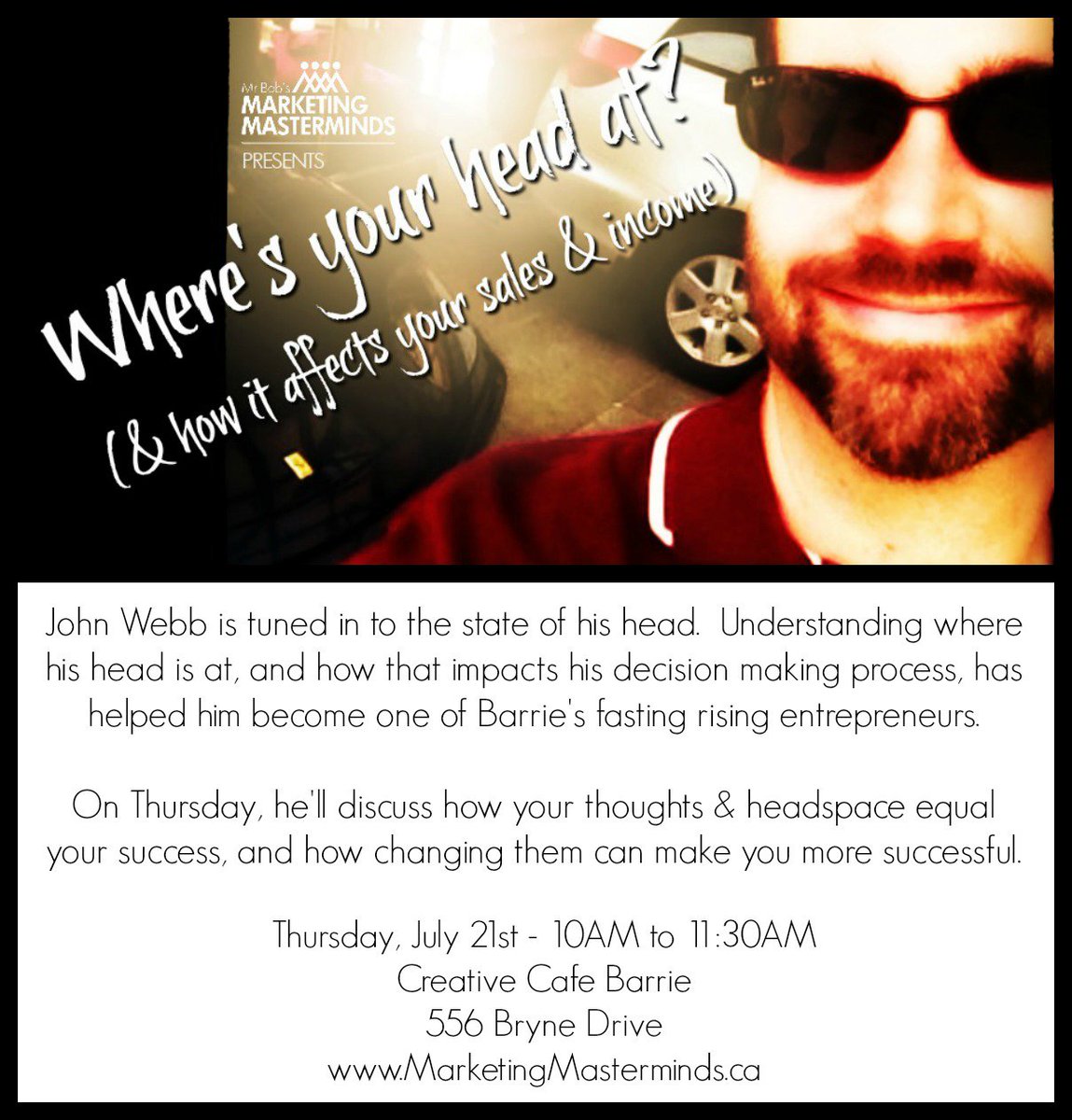 Don't miss John Webb of <a href="/creativecafeart/">Creative Cafe</a> speaking at <a href="/YourMasterMinds/">Mr. Bob Cassels</a> this Thursday! #wheresyourheadat #business