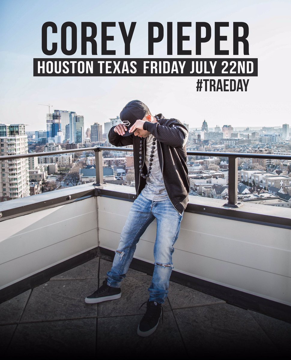 Corey_Pieper's tweet photo. Excited to announce I'll be performing in Houston, TX this Friday w/ @NickCannon, @Acehood &amp; more! #TraeDay https://t.co/okDHLI4Uh7
