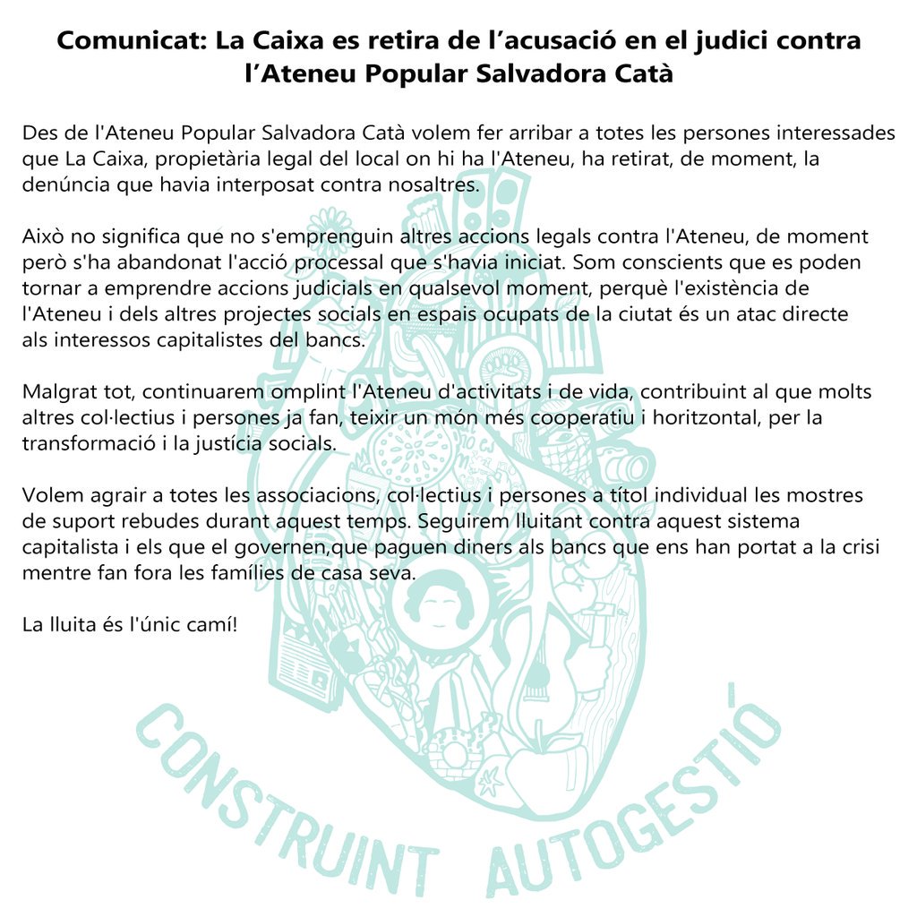 [IMPORTANT] La Caixa propietària del local on està <a href="/SalvadoraCata/">Ateneu Popular Salvadora Catà</a>, ha retirat la denúncia per #usurpació. #Girona