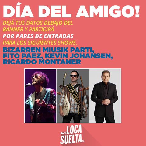 Locasueltafm's tweet photo. #SORTEO #DiaDelAmigo RT + tus datos y llevate entradas para @FitoPaezMusica @k_Johansen y @montanertwiter @Bizarren https://t.co/kXgdX5eLCH