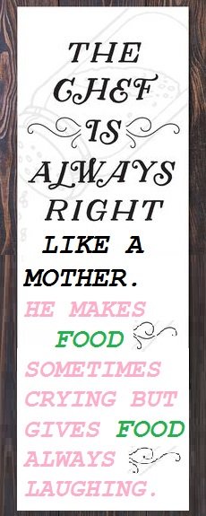 Chef Always Right.........
