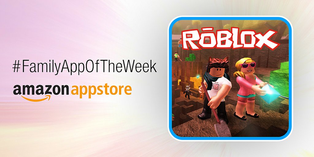 Amazon Appstore Uk On Twitter Our Familyappoftheweek Roblox Is