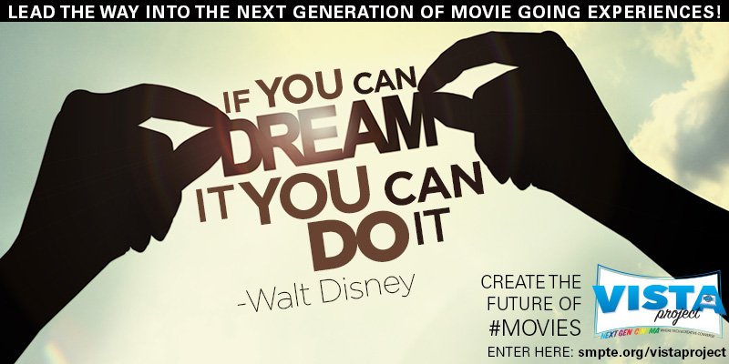 TheVistaProject's tweet photo. #TuesdayTip "If you can dream it, you can do it"-Walt Disney. 
Dream big and create the future of #movies with us https://t.co/AxsrgEJ9j1