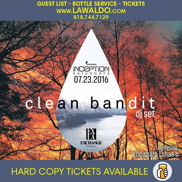 LAWaldooo's tweet image. 7/23 #ExchangeLA
#CleanBandit #EricSharp #ShaeB
GL: bit.ly/CleanBandGL
Tix: bit.ly/CleanBand
#LAWaldo