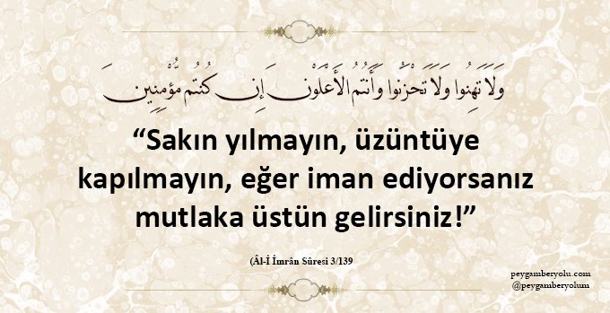 Asr-ı Saâdet'te Bu Gün:
Âl-İ İmrân Sûresi'nin 139. âyet-i kerimesinin nuzûlü
peygamberyolu.com/risalet-gunlug…
