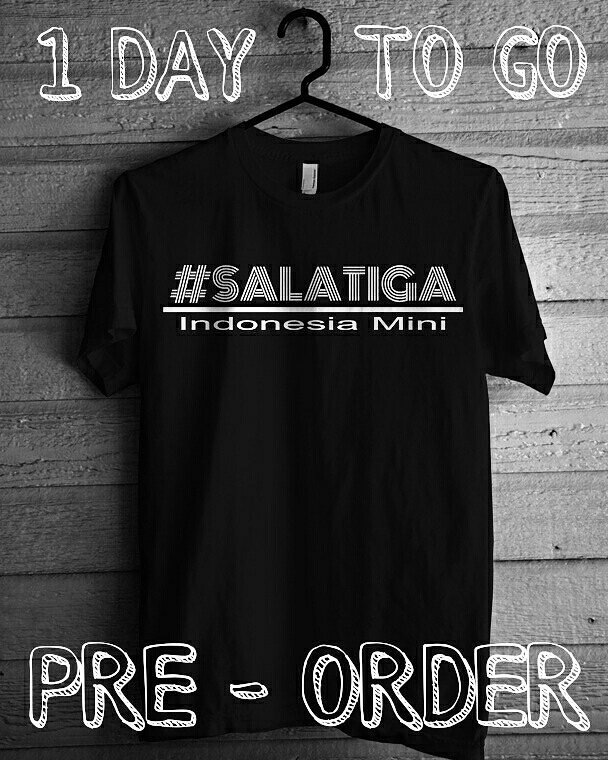 1 hari lagi open pre-order kaos #salatiga sabar ya, team kita masih persiapkan teknis pemesanannya :D