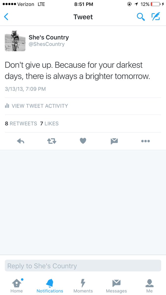 ShesCountry's tweet photo. Someone favorited this from 2013.. Who knew I'd find the words I need to hear, coming from myself three years ago. https://t.co/D2Z6HDjIPO