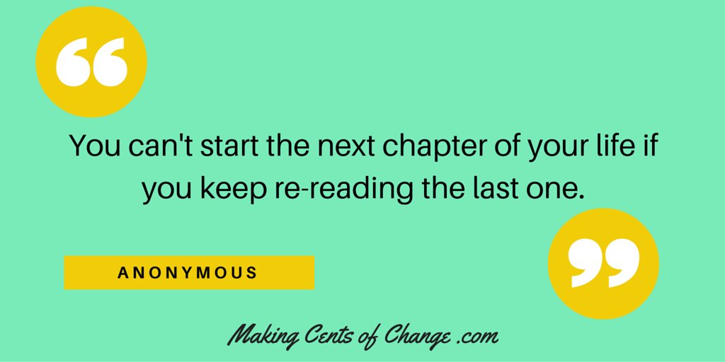 CentsofChange's tweet photo. Let go of the past. "You can't start the next chapter of your life if you keep re-reading the last one." - Anonymous https://t.co/sfabjjQy38