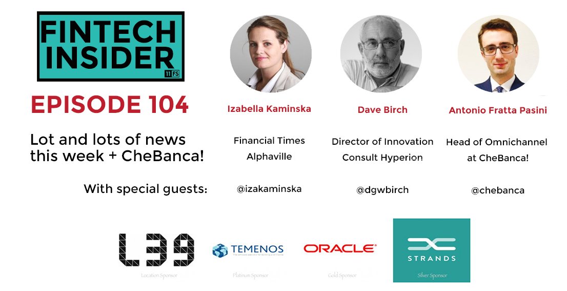 FintechInsiders's tweet photo. #FinTechInsider Episode 104 - Lots and lots of news.

Ft @izakaminska @dgwbirch @chebanca 

https://t.co/3riaNjs9Sb https://t.co/RB2opyOs1o
