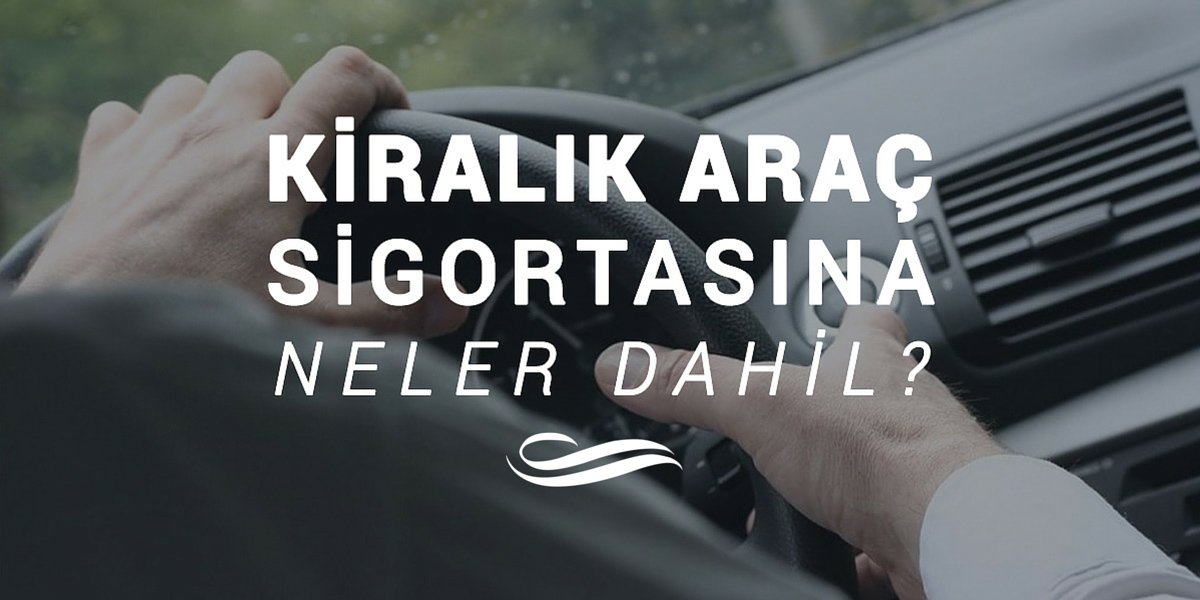 Kiralık Araç Sigortasına Neler Dahil? bit.ly/29RuEps