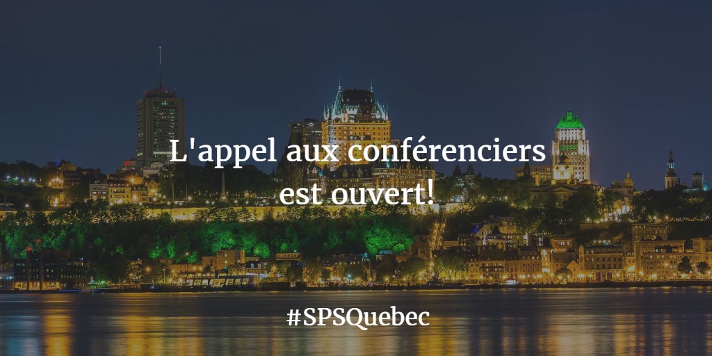 SPSQuebec's tweet photo. L'appel aux conférenciers pour le #SPSQuebec du 1er octobre 2016 est ouvert! https://t.co/XOPPRSgnmh @SPS_Events https://t.co/FXePzDeqMi