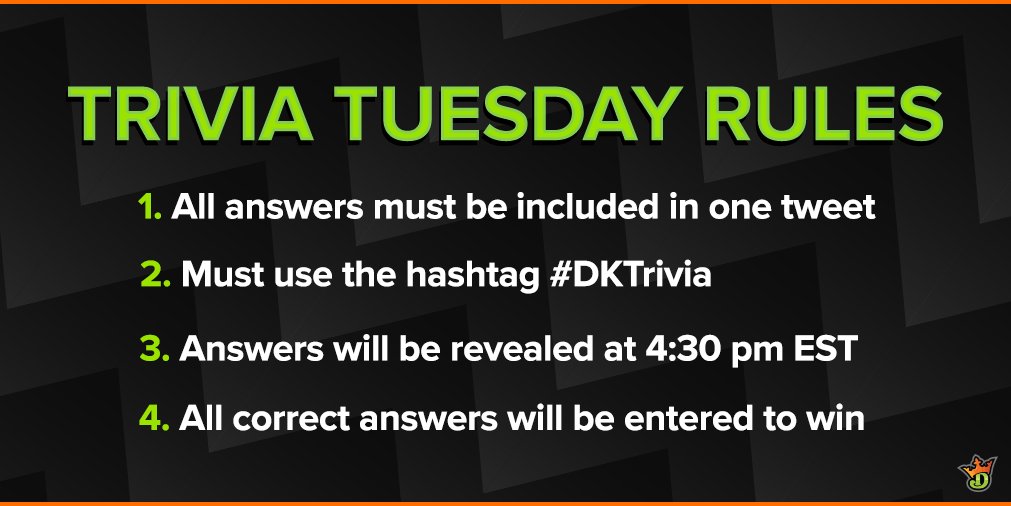 DraftKings's tweet photo. #DKTrivia Tuesday! Rules AND Questions below, ends at 4:30pm EST! 
https://t.co/u7GbRC4thA https://t.co/3RAHDwCbY8