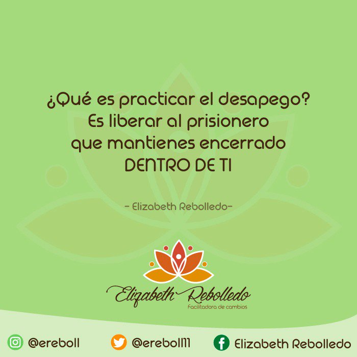 creciendonos's tweet photo. #practicareldesapego Es momento de soltar las amarras y ataduras, es momento de liberar al prisionero que hay en tí. https://t.co/rSUxBtRXsd