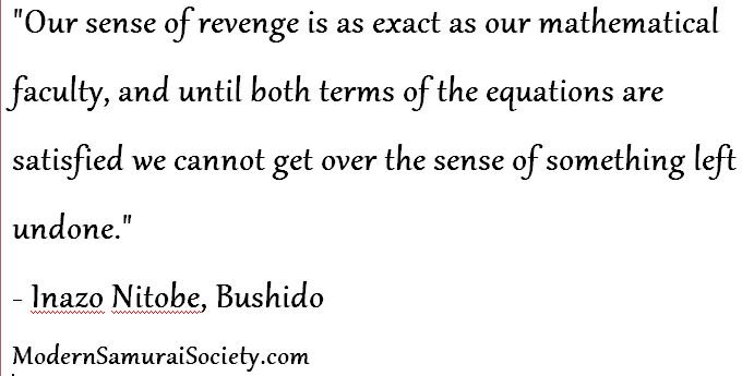 Revenge is great for the #martialarts movies. What role does it play for the modern samurai or student?