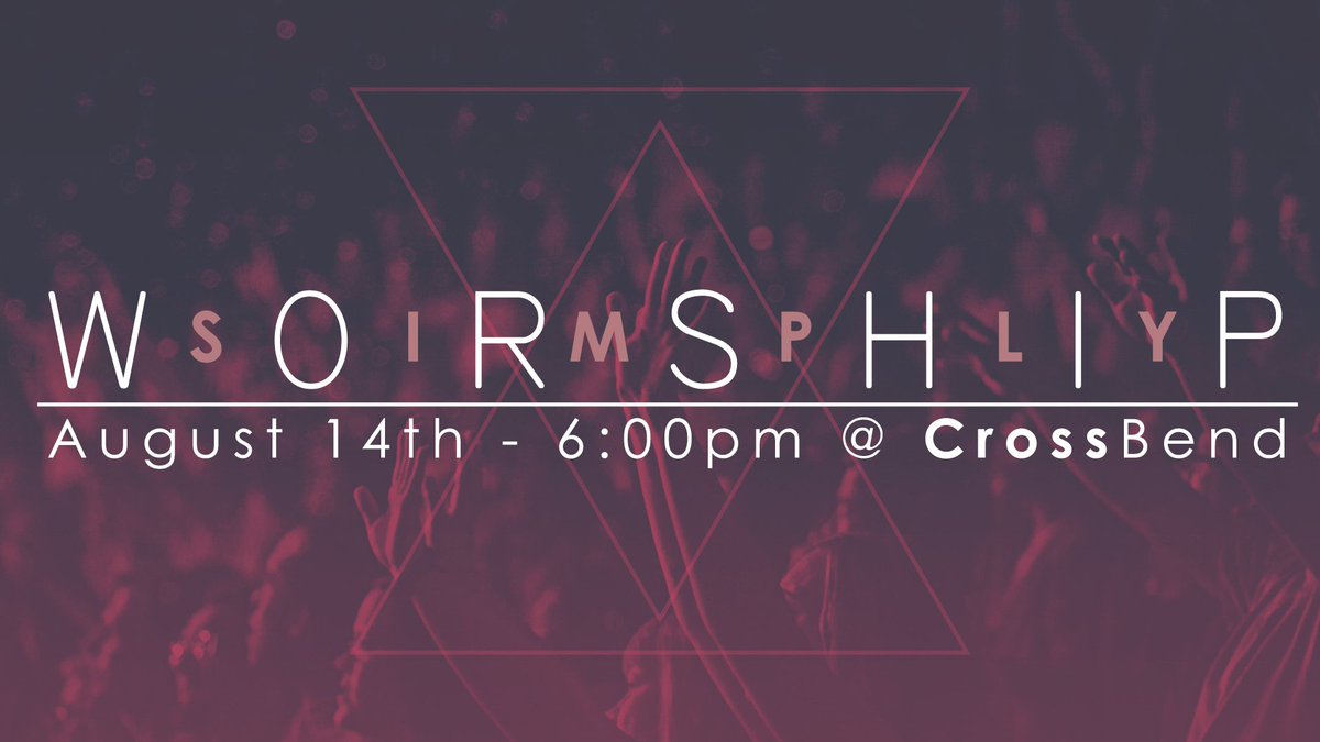 CrossBend's tweet photo. Join us Sunday 8/14 @ 6pm for an AWESOME night of worship! https://t.co/XKaTldrcNz