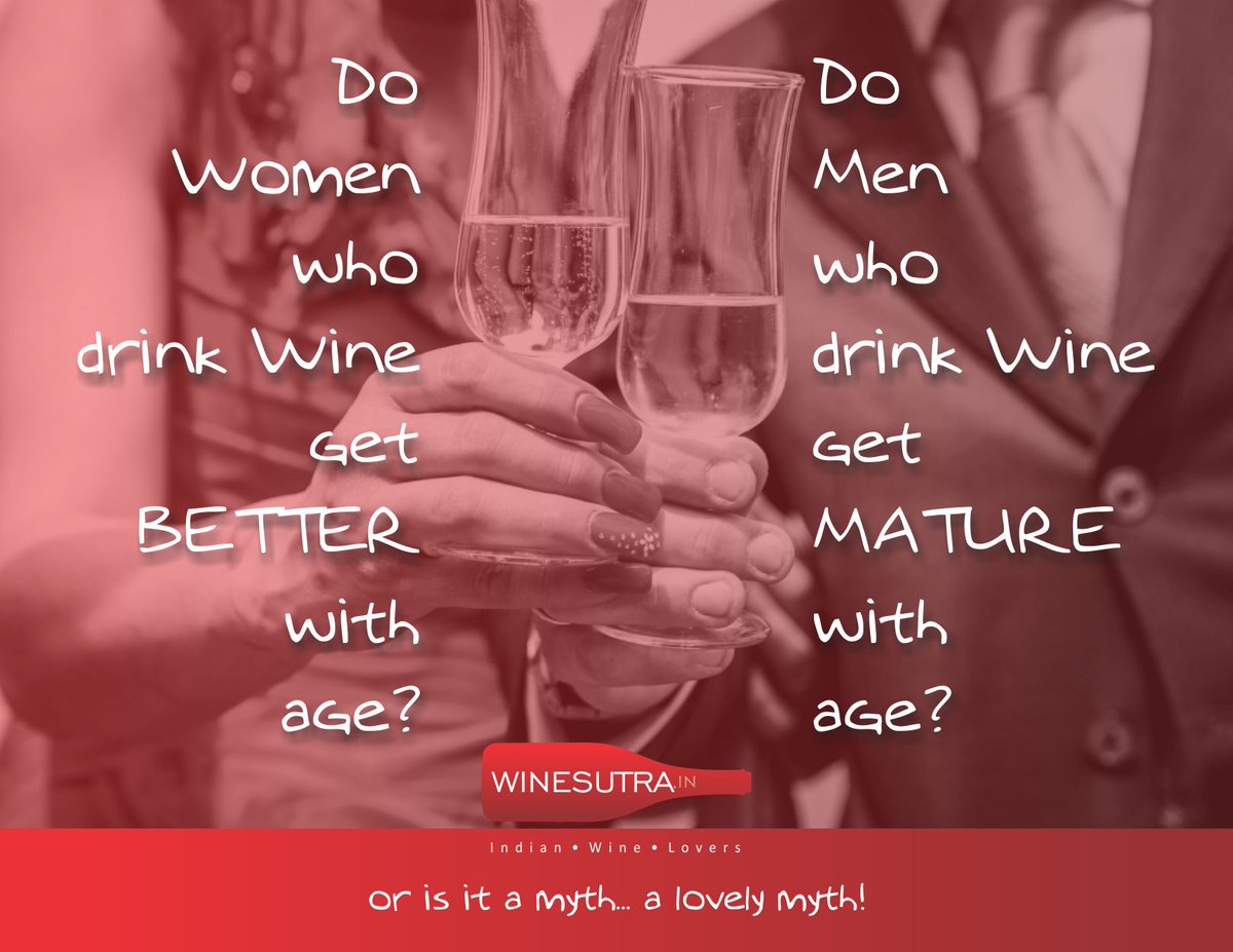 WineSutraDotIn's tweet photo. Do #women who #drink #wine get #better with #age? Do #men who drink #wine get #mature with #age? #ofcourse .... https://t.co/Ny5HbKXPCS
