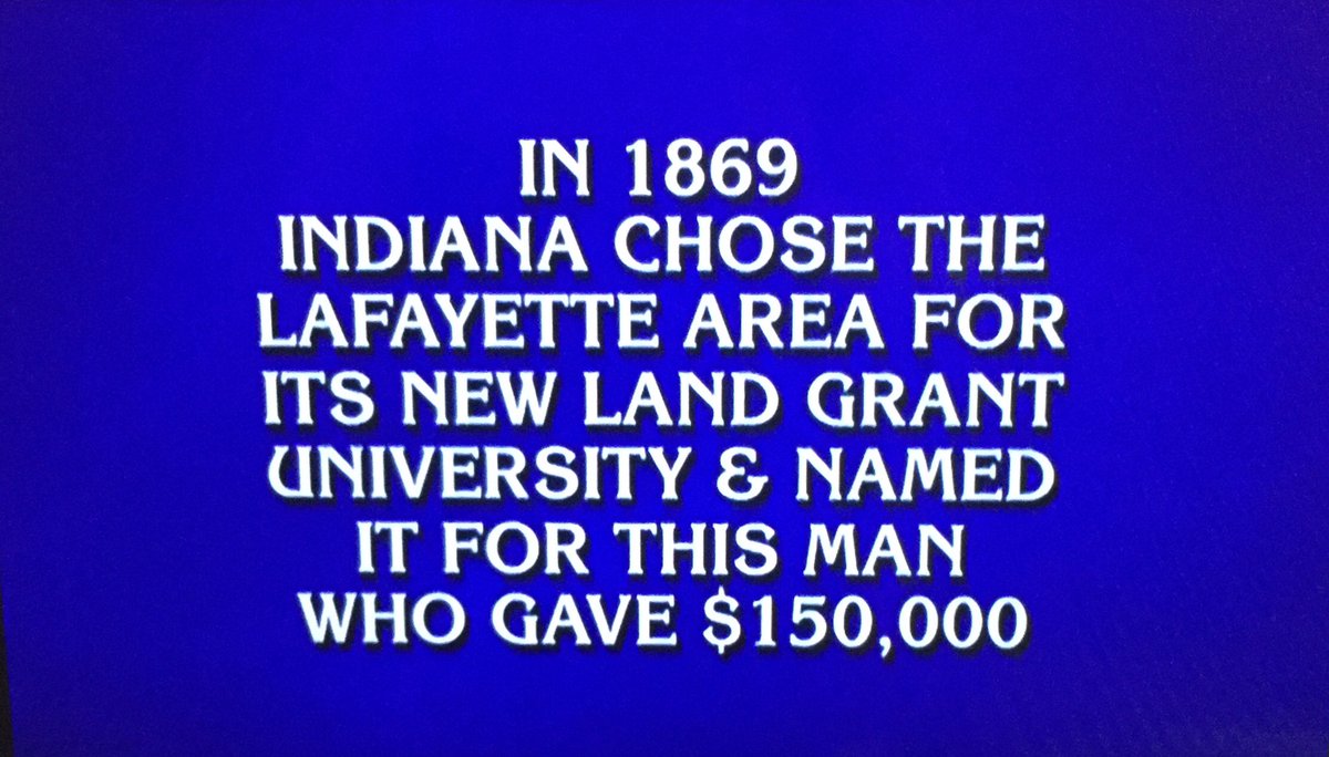 LifeAtPurdue's tweet photo. RT @indyboilers: Who else guessed this clue on @Jeopardy tonight? #BoilerUp https://t.co/jQbrEbtC7n