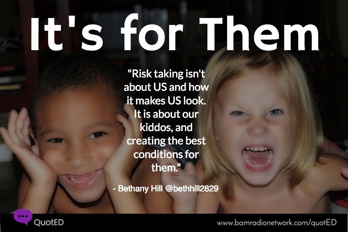 bethhill2829's tweet photo. What risk will you take today with kids at the forefront? @BAMRadioNetwork @raepica1 #KidsDeserveIt #leadupchat https://t.co/sRw5Aks2Uo
