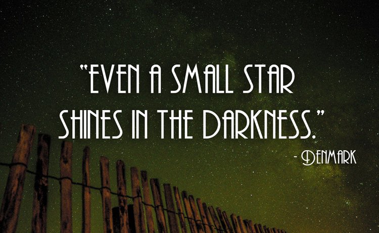 GeorgeTalks's tweet photo. Even a small star shines in the darkness. @proverbqdaily @BookOProverbs @ImpProverbs #Denmark #WorldProverbs https://t.co/0Gogl75pnX