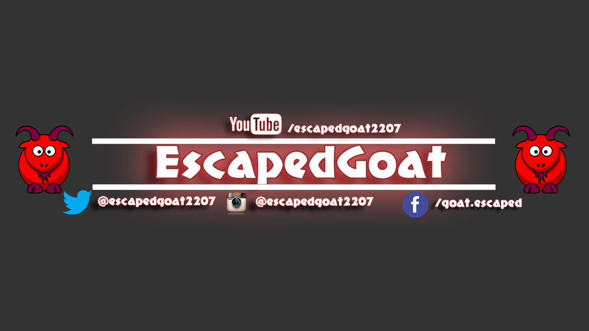 EscapedGoat2207's tweet photo. How do you guys like my new Banner? #Youtube https://t.co/HjpOg1ZmOx