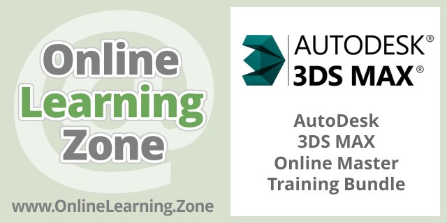 AutoDesk 3DS Max Online Master Training Bundle onlinelearning.zone/3DS-Max-Traini… #training #cert